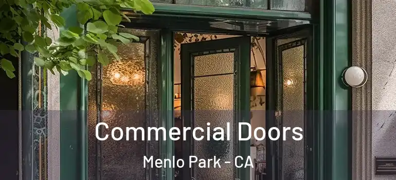  Commercial Doors Menlo Park - CA