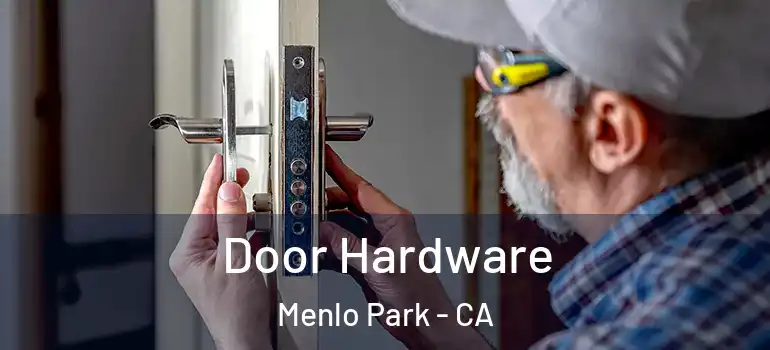  Door Hardware Menlo Park - CA