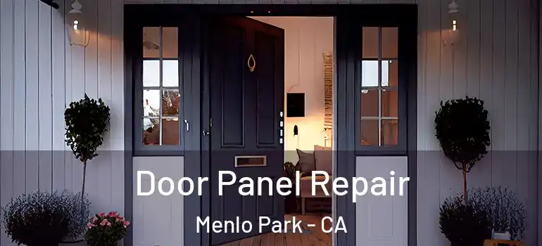  Door Panel Repair Menlo Park - CA
