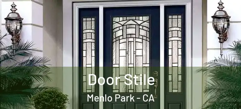  Door Stile Menlo Park - CA