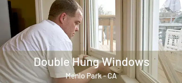  Double Hung Windows Menlo Park - CA