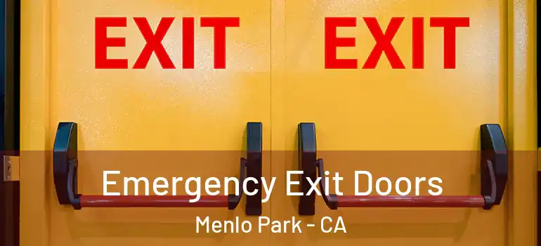  Emergency Exit Doors Menlo Park - CA