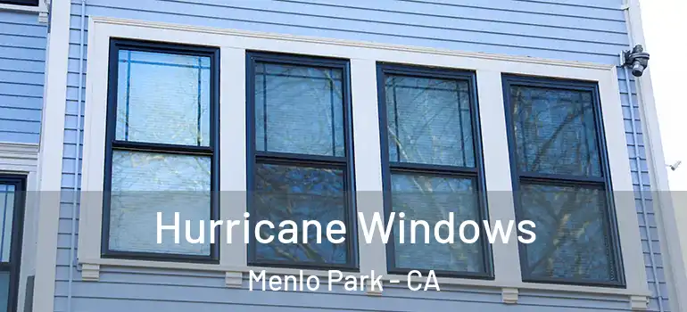  Hurricane Windows Menlo Park - CA