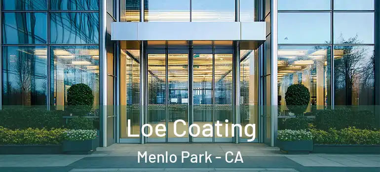  Loe Coating Menlo Park - CA