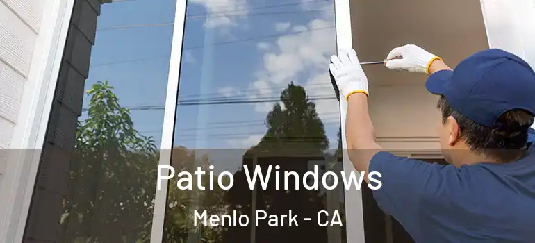  Patio Windows Menlo Park - CA