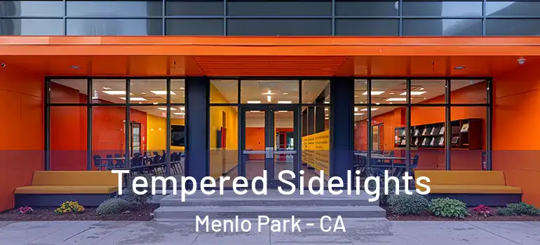  Tempered Sidelights Menlo Park - CA