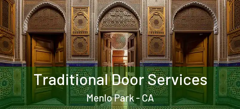  Traditional Door Services Menlo Park - CA